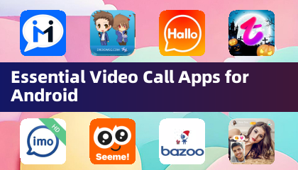 Wichtige Videoanruf-Apps für Android