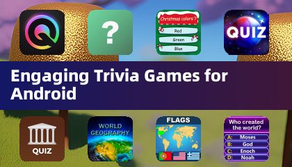 Engaging Trivia Games for Android