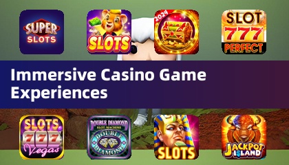 Sürükleyici casino oyunu deneyimleri