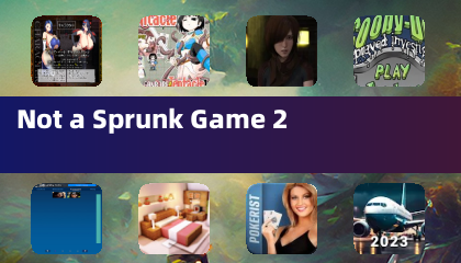 Not a Sprunk Game 2