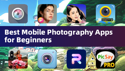 最适合初学者的手机摄影应用程序