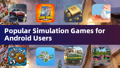 Popular Simulation Games for Android Users