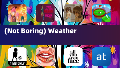 (Not Boring) Weather