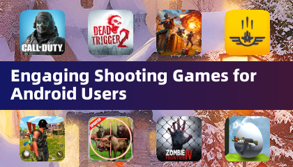 專為安卓用戶設計的精彩射擊遊戲